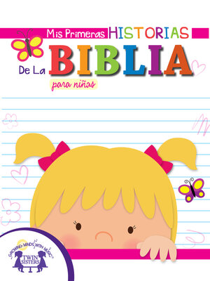 cover image of Mis Primeras Historias De La Biblia para niñas